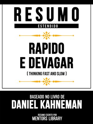 cover image of Resumo Estendido--Rapido E Devagar (Thinking Fast and Slow)--Baseado No Livro De Daniel Kahneman